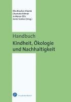 bokomslag Handbuch Kindheit, Ökologie und Nachhaltigkeit