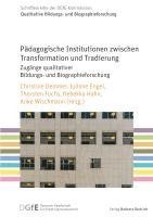 Pädagogische Institutionen zwischen Transformation und Tradierung 1