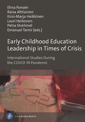 Early Childhood Education Leadership in Times of Crisis 1