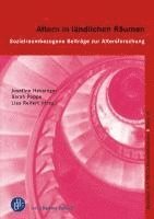 Josefine Heusinger, Sarah Poppe, Lisa Reifert - Altern in ländlichen Räumen, Häftad