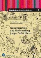 bokomslag Transmigration und Place-making junger Geflüchteter