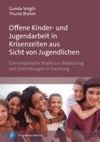 bokomslag Offene Kinder- und Jugendarbeit in Krisenzeiten aus Sicht von Jugendlichen