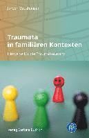 Traumata in familiären Kontexten 1