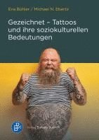 Gezeichnet - Tattoos und ihre soziokulturellen Bedeutungen 1