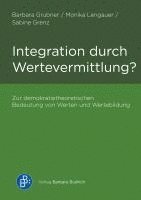Barbara Grubner, Monika Lengauer, Sabine Grenz - Integration durch Wertevermittlung?, Häftad