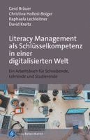 Gerd Bräuer, Christina Hollosi-Boiger, Raphaela Netzer, David Kreitz - Literacy Management als Schlüsselkompetenz in einer digitalisierten Welt, Häftad