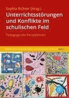 bokomslag Unterrichtsstörungen und Konflikte im schulischen Feld