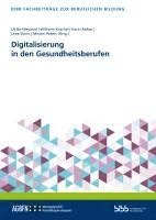 bokomslag Digitalisierung in den Gesundheitsberufen