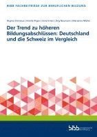 bokomslag Der Trend zu höheren Bildungsabschlüssen: Deutschland und die Schweiz im Vergleich