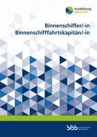 Lothar Barth, Gerald van Holt, Bundesinstitut für Berufsbildung - Binnenschiffer/-in. Binnenschifffahrtskapitän/-in, Häftad