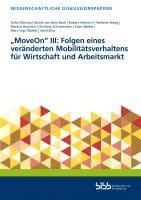 bokomslag 'MoveOn' III: Folgen eines veränderten Mobilitätsverhaltens für Wirtschaft und Arbeitsmarkt