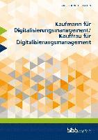bokomslag Kaufmann für Digitalisierungsmanagement/Kauffrau für Digitalisierungsmanagement