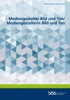 bokomslag Mediengestalter Bild und Ton/Mediengestalterin Bild und Ton