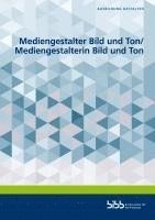 bokomslag Mediengestalter Bild und Ton/Mediengestalterin Bild und Ton