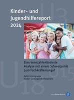 Katharina Kopp, Thomas Mühlmann, Christiane Meiner- Teubner, Sandra Fendrich, Sebastian Volberg, Ninja Olszenka, Lena Afflerbach, Agathe Tabel, Jens Pothmann - Kinder- und Jugendhilfereport 2024, Häftad