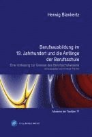 Berufsausbildung im 19. Jahrhundert und die Anfänge der Berufsschule 1