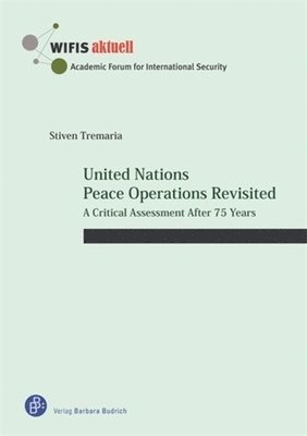 United Nations Peace Operations Revisited 1