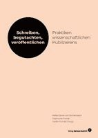 Malte Ebner von Eschenbach, Stephanie Freide, Stefan Rundel - Schreiben, begutachten, veröffentlichen: Praktiken wissenschaftlichen Publizierens, Häftad
