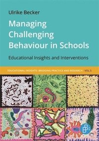 bokomslag Managing Challenging Behaviour in Schools