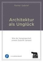 bokomslag Architektur als Unglück