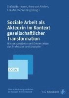 bokomslag Soziale Arbeit als Akteurin im Kontext gesellschaftlicher Transformation