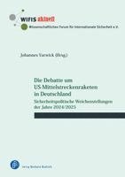 Johannes Varwick - Die Debatte um US-Mittelstreckenraketen in Deutschland, Häftad