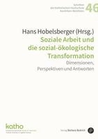 Hans Hobelsberger - Soziale Arbeit und die sozial-ökologische Transformation, Häftad