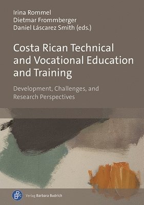 Costa Rican Technical and Vocational Education and Training: Development, Challenges, and Research Perspectives 1