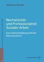 bokomslag Normativität und Professionalität Sozialer Arbeit