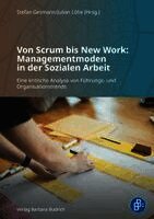 Von Scrum bis New Work: Managementmoden in der Sozialen Arbeit