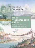bokomslag "Mein vielbewegtes Leben". Ein biographisches Porträt, vorgestellt von Frank Holl