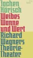 Jochen Hörisch - Weibes Wonne und Wert, Inbunden
