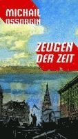 Michail Ossorgin - Zeugen der Zeit, Inbunden