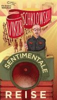 Viktor Schklowskij - Sentimentale Reise, Inbunden
