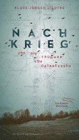 bokomslag Nachkrieg und Die Trümmer von Ostpreußen