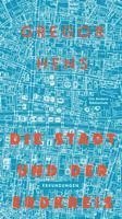 Gregor Hens - Die Stadt und der Erdkreis, Inbunden