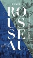 bokomslag Unser Rousseau