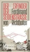 bokomslag Ferdinand von Richthofen. Der Erfinder der Seidenstraße