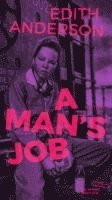 Edith Anderson - A Man's Job, Inbunden
