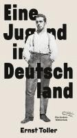 Ernst Toller, Ernst Piper - Eine Jugend in Deutschland, Inbunden