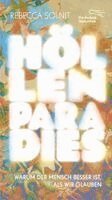 Rebecca Solnit - Höllenparadies, Inbunden