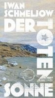 Iwan Schmeljow - Der Toten Sonne, Inbunden