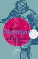 Michel de Montaigne - Von der Kunst, das Leben zu lieben, Inbunden