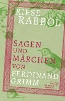Ferdinand Grimm - Riese Rabbol, Inbunden