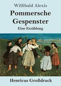 bokomslag Pommersche Gespenster (Großdruck)