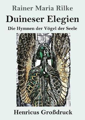 Rainer Maria Rilke - Duineser Elegien (Großdruck), Häftad
