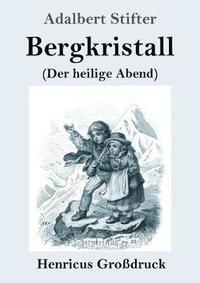 bokomslag Bergkristall (Großdruck)