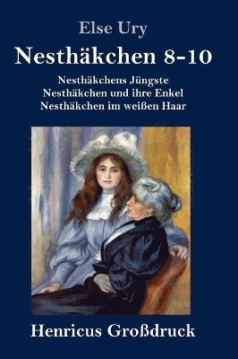 bokomslag Nesthäkchen Gesamtausgabe in drei Großdruckbänden (Großdruck)