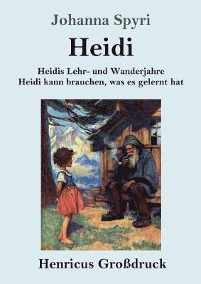 Heidis Lehr- und Wanderjahre / Heidi kann brauchen, was es gelernt hat (Grodruck) 1