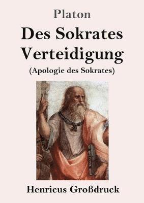 bokomslag Des Sokrates Verteidigung (Großdruck)